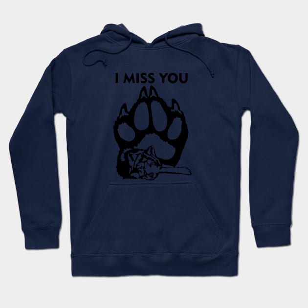 dog misses you Hoodie by things4you